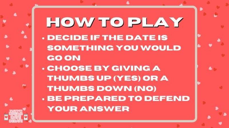 Valentine's Dream Date Debate